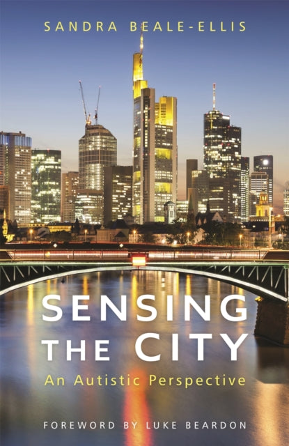 Book cover of: Sensing the City. By: Sandra Beale-Ellis