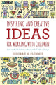 Book cover of: Inspiring and Creative Ideas for Working with Children. By: Deborah M. Plummer