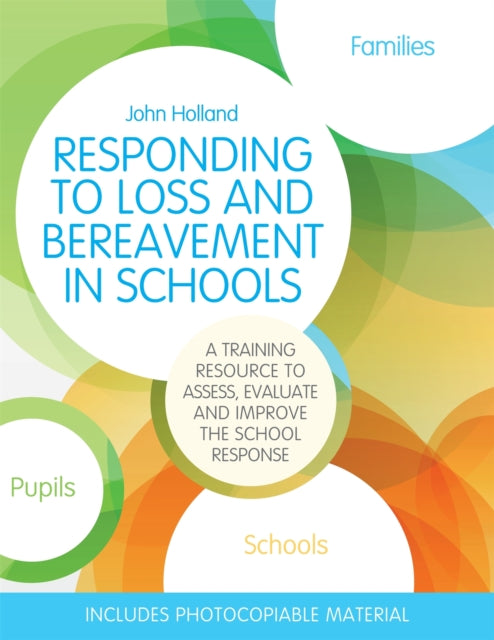 Book cover of: Responding to Loss and Bereavement in Schools. By: John Holland