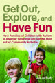 Book cover of: Get out, Explore, and Have Fun!. By: Lisa Jo Rudy