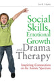 Book cover of: Social Skills, Emotional Growth and Drama Therapy. By: Lee R. Chasen
