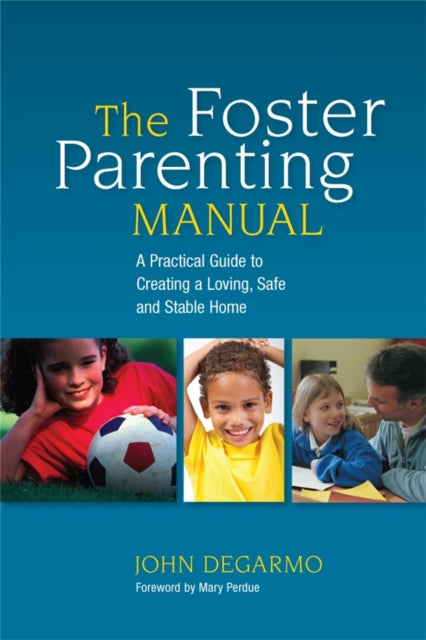 Book cover of: Foster Parenting Manual. By: John DeGarmo