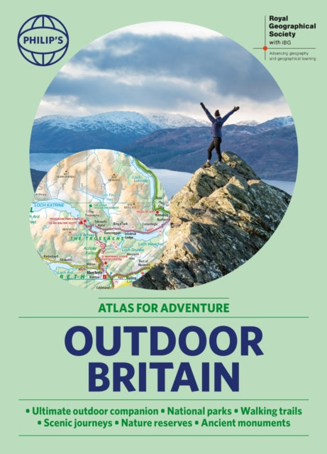 Philip's RGS Outdoor Britain: An Atlas for Adventure, A4 Paperback with handy flaps 9781849076777 Philip's Maps