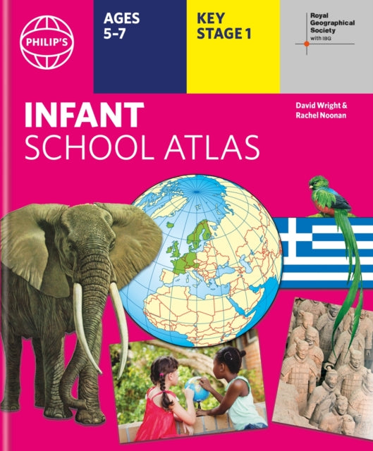 Philip's RGS Infant School Atlas, Key Stage 1 (Ages 5-7) 9781849076869 Philip's Maps