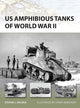 Book cover of: US Amphibious Tanks of World War II