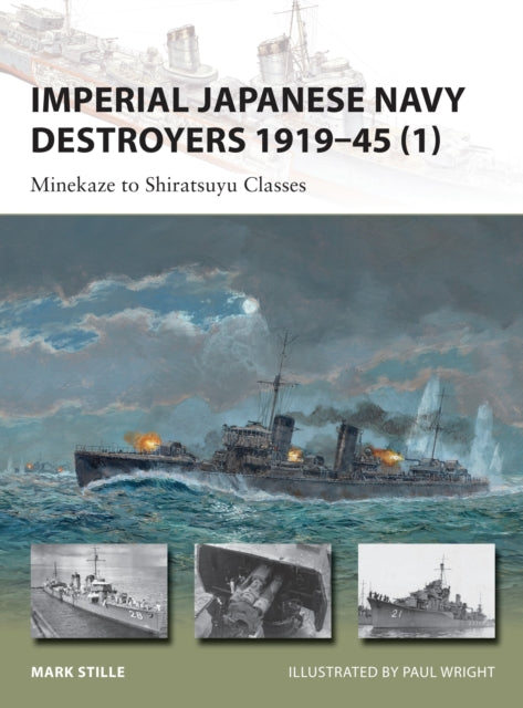 Book cover of: Imperial Japanese Navy Destroyers 1919–45 (1)
