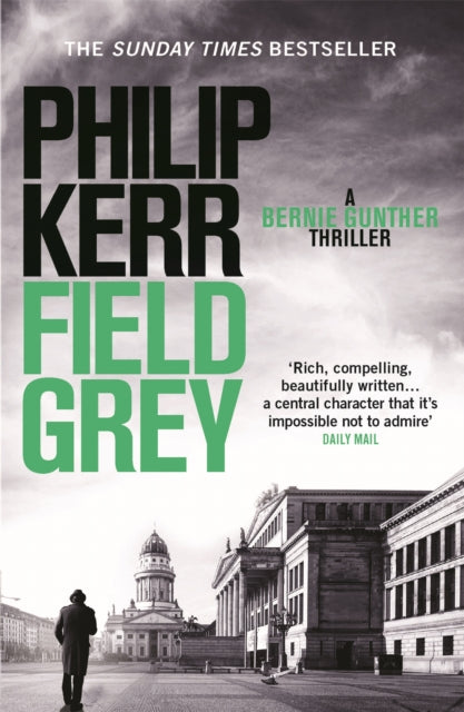 Book cover of: Field Grey. By: Philip Kerr