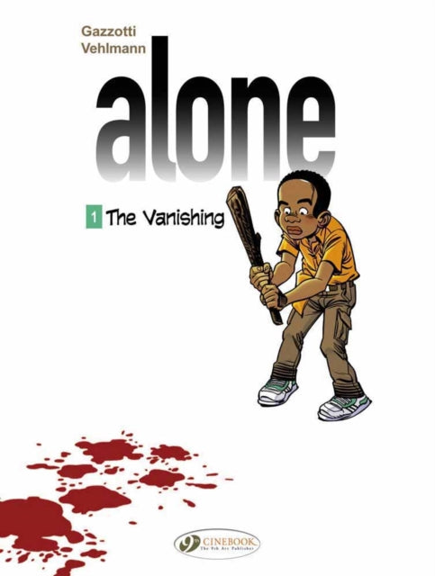 Book cover of: Alone 1 - The Vanishing. By: Bruno Gazzotti