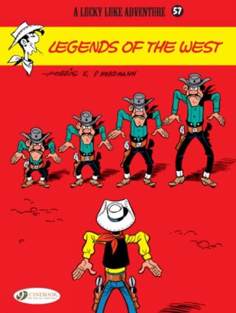 Book cover of: Lucky Luke 57 - Legends of the West. By: Morris