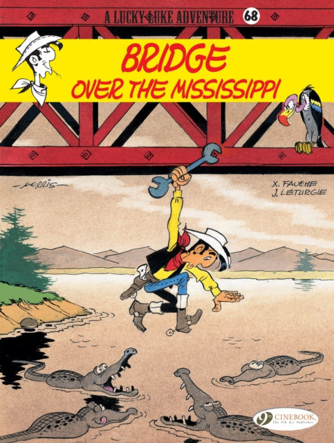 Book cover of: Lucky Luke 68 - Bridge over the Mississippi. By: Jean Léturgie