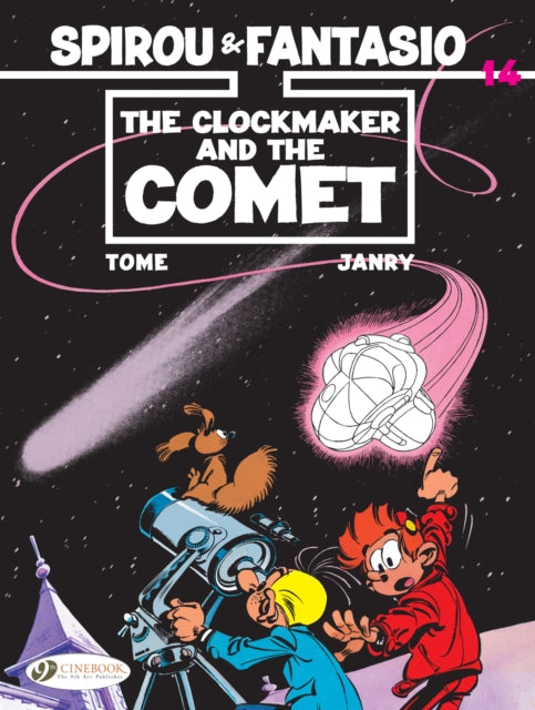 Book cover of: Spirou & Fantasio Vol. 14: The Clockmaker And The Comet. By: Tome