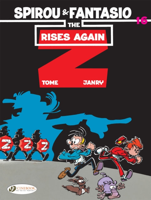 Book cover of: Spirou & Fantasio Vol. 16: The Z Rises Again. By: Tome