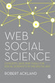 Book cover of: Web Social Science. By: Robert Ackland