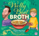 Book cover of: Welly Boot Broth. By: Mark Mechan; Mark Mechan; Waverley Books