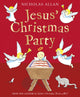 Book cover of: Jesus' Christmas Party. By: Nicholas Allan