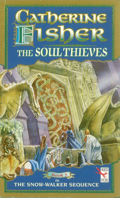 Book cover of: Soul Thieves. By: Catherine Fisher