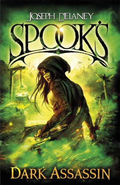 Book cover of: Spook's: Dark Assassin. By: Joseph Delaney