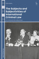 Book cover of: Subjects and Subjectivities of International Criminal Law. By: Emily Haslam