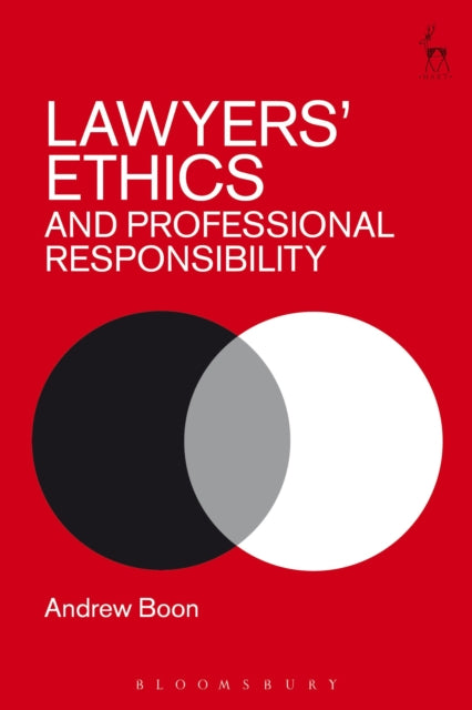 Book cover of: Lawyers’ Ethics and Professional Responsibility. By: Andrew Boon