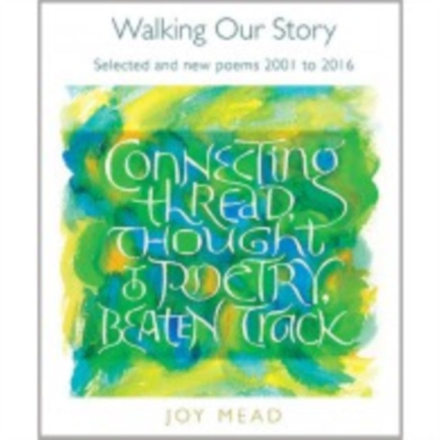 Book cover of: Walking Our Story. By: Joy Mead
