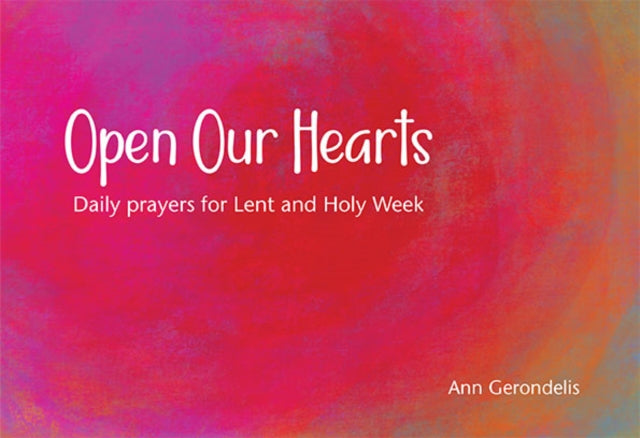 Book cover of: Open Our Hearts