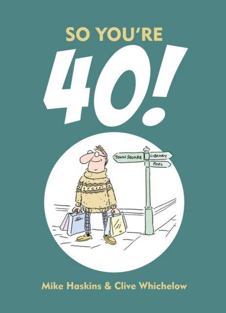 Book cover of: So You're 40