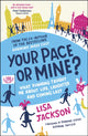 Book cover of: Your Pace or Mine?. By: Lisa Jackson