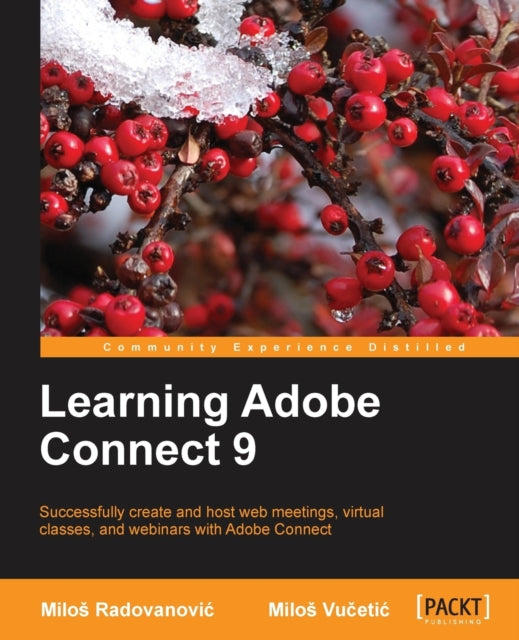 Book cover of: Learning Adobe Connect 9. By: Milo Vucetic
