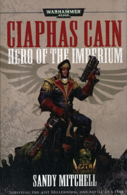Book cover of: Ciaphas Cain: Hero of the Imperium