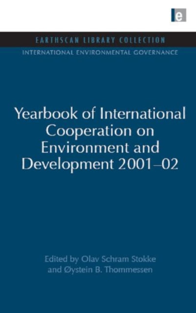 Book cover of: Yearbook of International Cooperation on Environment and Development 2001-02. By: Olav Schram Stokke