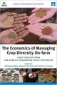 Book cover of: Economics of Managing Crop Diversity On-farm. By: Edilegnaw Wale