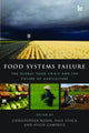 Book cover of: Food Systems Failure. By: Christopher J. Rosin