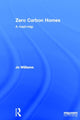Book cover of: Zero-carbon Homes. By: Jo Williams