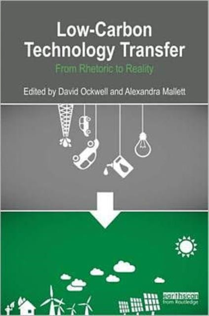Book cover of: Low-Carbon Technology Transfer. By: David G. Ockwell