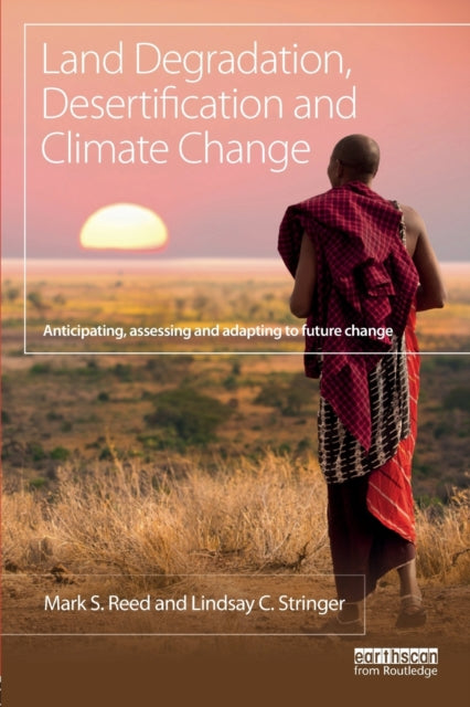 Book cover of: Land Degradation, Desertification and Climate Change