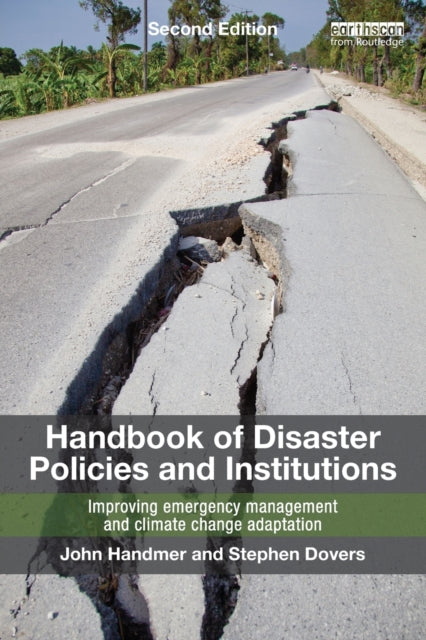 Book cover of: Handbook of Disaster Policies and Institutions. By: John W. Handmer