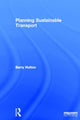 Book cover of: Planning Sustainable Transport. By: Barry Hutton