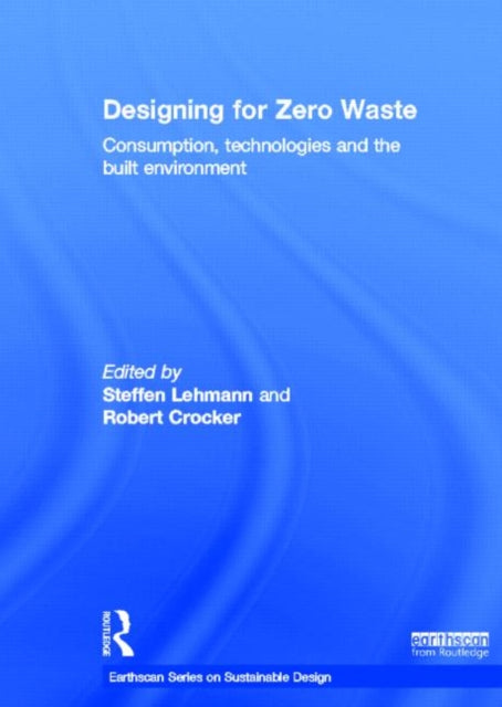 Book cover of: Designing for Zero Waste. By: Steffen Lehmann