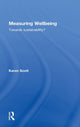 Book cover of: Measuring Wellbeing: Towards Sustainability?. By: Karen Scott