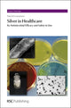 Book cover of: Silver in Healthcare. By: A. B. G. Lansdown