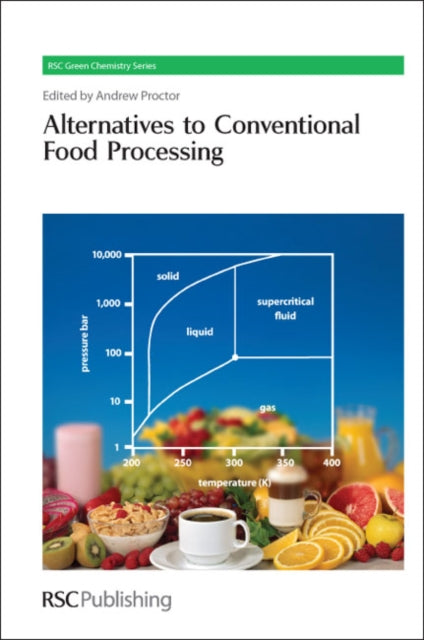 Book cover of: Alternatives to Conventional Food Processing. By: Andrew Proctor