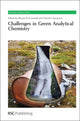 Book cover of: Challenges in Green Analytical Chemistry. By: Miguel de la Guardia
