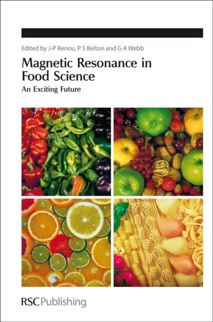 Book cover of: Magnetic Resonance in Food Science. By: J.-P Renou