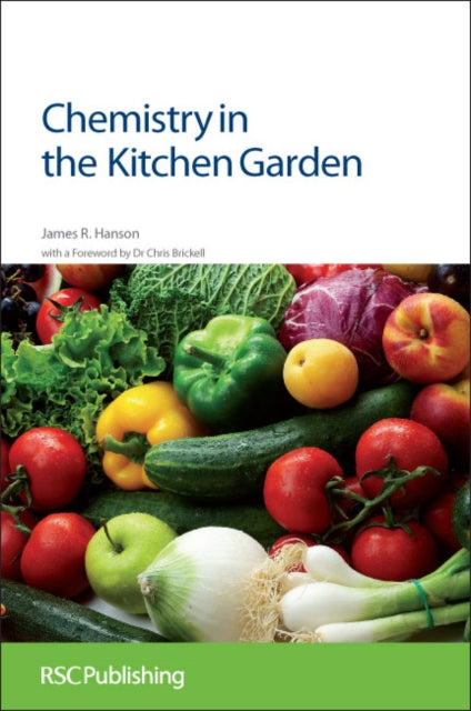 Book cover of: Chemistry in the Kitchen Garden. By: James R Hanson