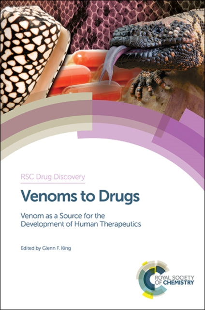 Book cover of: Venoms to Drugs. By: Glenn F. King