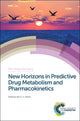Book cover of: New Horizons in Predictive Drug Metabolism and Pharmacokinetics. By: Alan G. E. Wilson
