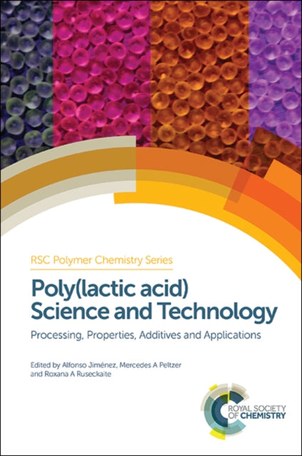 Book cover of: Poly(lactic acid) Science and Technology. By: Roxana Ruseckaite