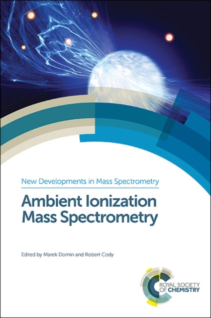 Book cover of: Ambient Ionization Mass Spectrometry. By: Marek Domin
