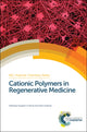 Book cover of: Cationic Polymers in Regenerative Medicine. By: Sangram K. Samal