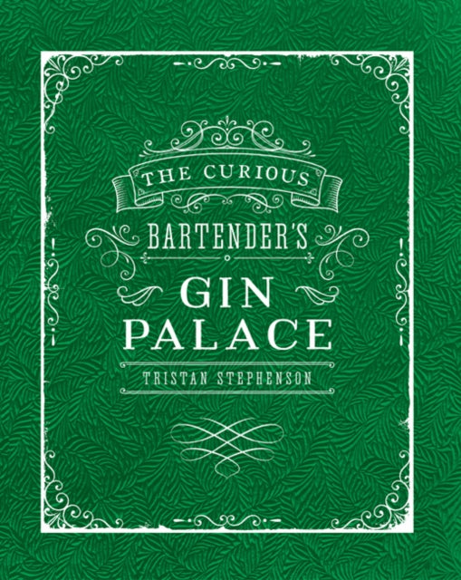 Curious Bartender's Gin Palace